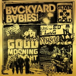 Silver & Gold  – Backyard Babies (hard rock)