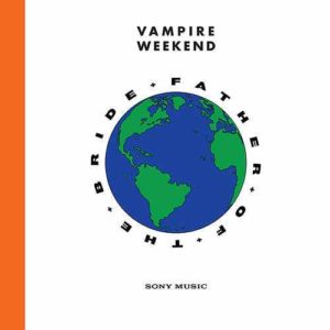 The Father Of The Bride – Vampire Weekend (pop rock)