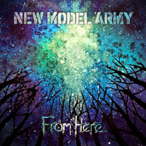 New Model Army – From Here (rock)