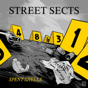 Streets Sects – Spent Shells (hardcore/indus)