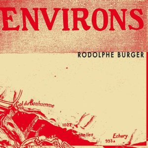 Rodolphe Burger – Environs (rock)
