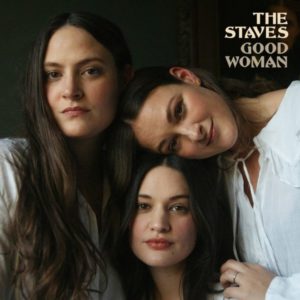 The Staves – Good woman (folk)