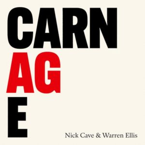 Nick Cave & Warren Ellis – Carnage (rock)