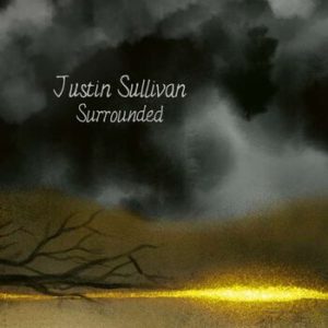 Justin Sullivan – Surrounded (folk rock)