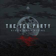 The Tea Party – Blood Moon Rising (rock alternatif)
