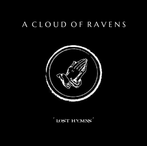 A Cloud Of Ravens – Lost hymns (rock gothique)