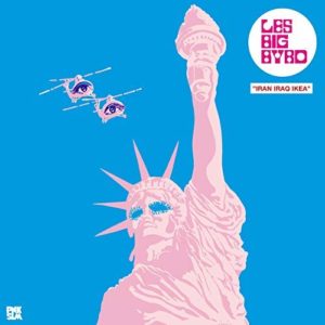 Iran Iraq IKEA – Les Big Byrd (indie rock)