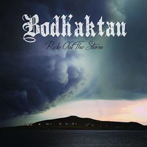 Ride out the storm – Bodh’aktan (rock celtique)