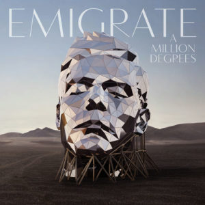 A million degrees – Emigrate (indus)