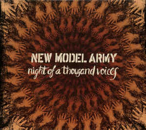 Night of a thousand voices – New Model Army (rock)