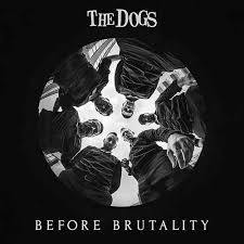 Before brutality – The Dogs (punk rock)