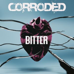 Bitter – Corroded (metal)