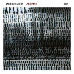 Absinthe – Dominic Miller (jazz) 