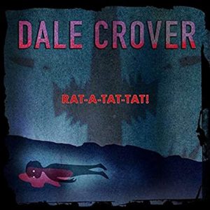 Dale Crover – Rat-A-Tat-Tat ! (Rock alternatif)