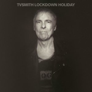 TV Smith – Lockdown holiday (folk punk)