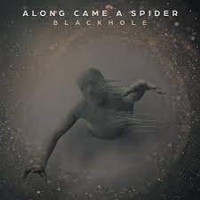 Along Came A Spider – Blackhole (hardcore)