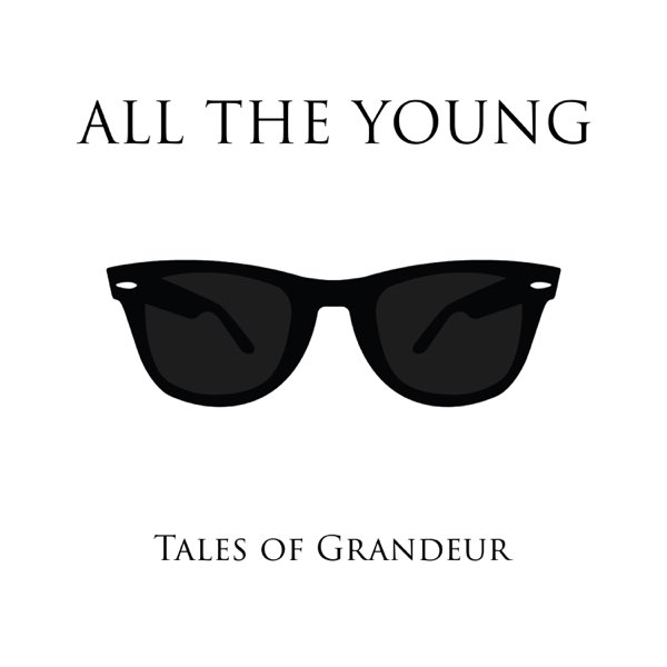 All The Young – Tales of grandeur (pop rock)