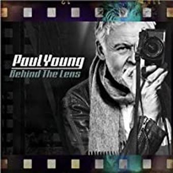 Paul Young – Behind the lens (pop rock)