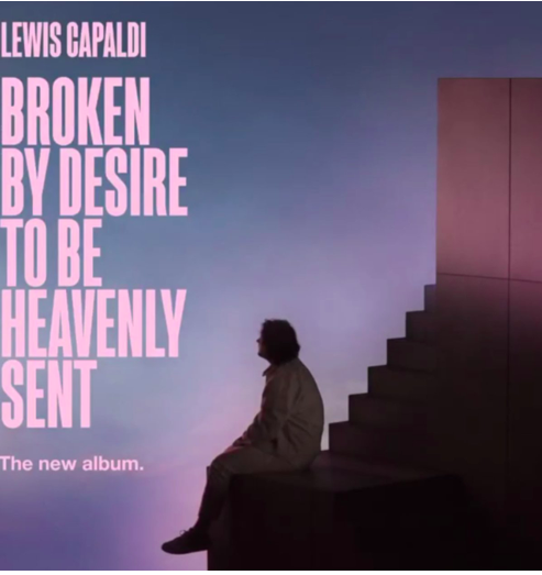 Lewis Capaldi – Broken by desire to be heavenly sent (pop)