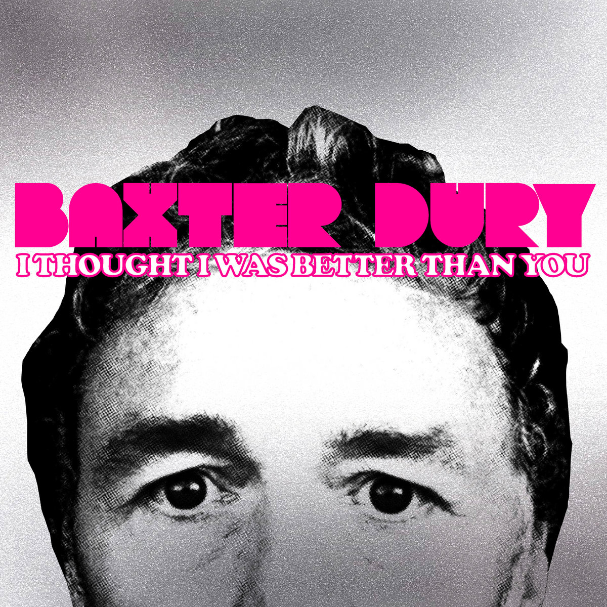 Baxter Dury – I thought I was better than you (pop)